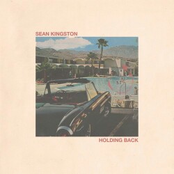 Holding Back (Sean Kingston) Mp3 Song