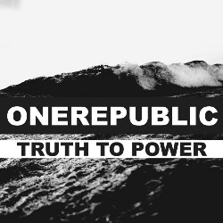 Truth To Power OneRepublic Mp3 Song