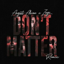 Don’t Matter Remix