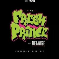 Fresh Prince Of Belaire Feat Rick Ross