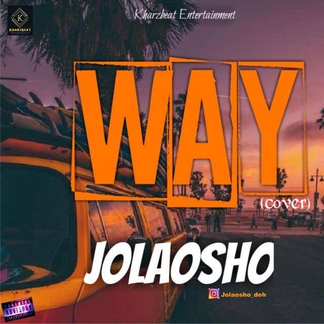 Way - Cover (Jolaosho) Mp3 Song