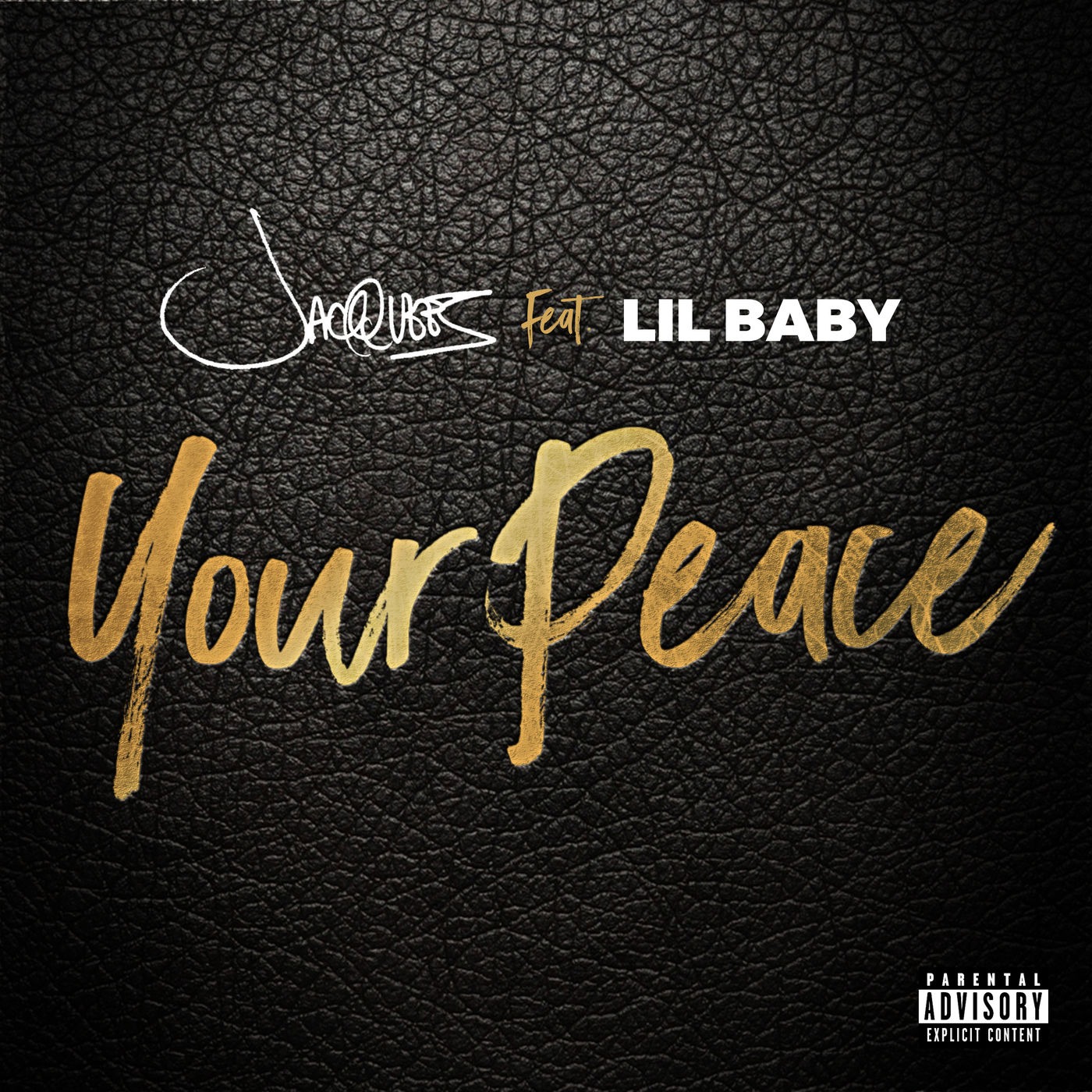 Your Peace Feat. Lil Baby (Jacquees) Mp3 Song