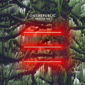 OneRepublic - Rescue Me Song