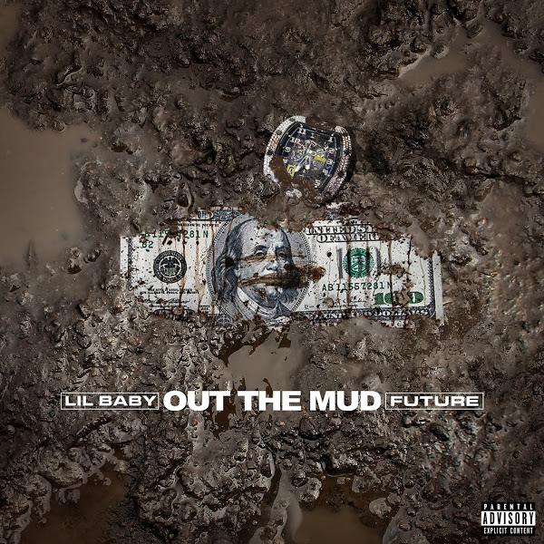 Out the Mud feat. Future Lil Baby