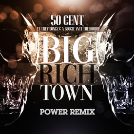 Big Rich Town Power Remix