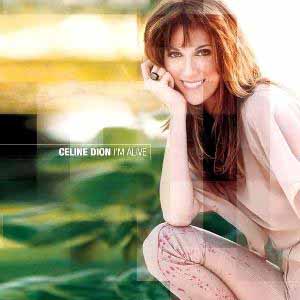 Celine Dion – I’m Alive