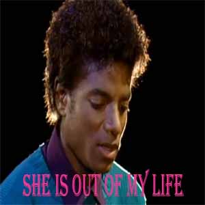 She Is Out Of My Life (Michael Jackson) Mp3 Song