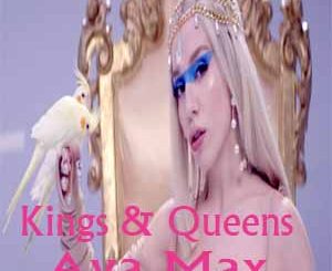 Ava Max – Kings & Queens