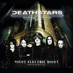 Deathstars – Night Electric Night (Gold Edition) (2009)