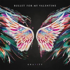 Bullet for My Valentine – Gravity (2018) 320KBPS [MP3]