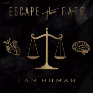 Escape The Fate – I Am Human (2018)