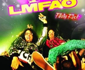 LMFAO Feat Lauren Bennett & Goonrock Party Rock Anthem