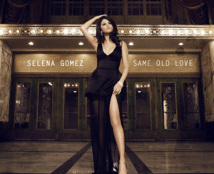 Same Old Love Remix (Selena Gomez)