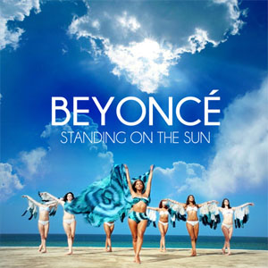 Standing On The Sun (Beyoncé) Mp3 Song Download