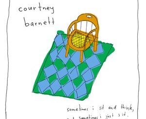 Courtney Barnett – Sometimes I Sit and Think, And Sometimes I Just Sit (Complete Edition) (2015)