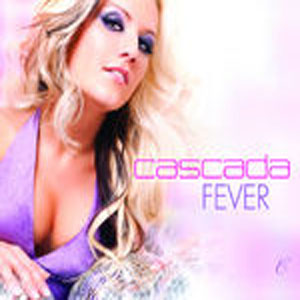 Fever (Cascada) Mp3 Song Download