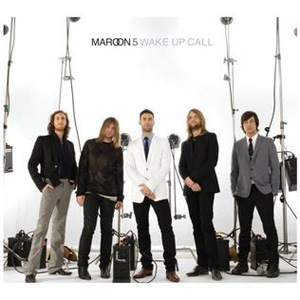 Maroon 5 Wake Up Call Mp3 Song