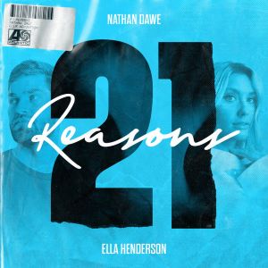 Nathan Dawe :: 21 Reasons Feat. Ella Henderson Mp3 Song