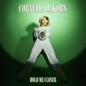 Cornelia Jakobs Hold Me Closer Mp3 Song