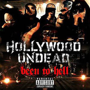 Hollywood Undead - Been To Hell Mp3 Download