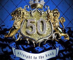 50 Cent - Straight To The Bank Mp3 Download